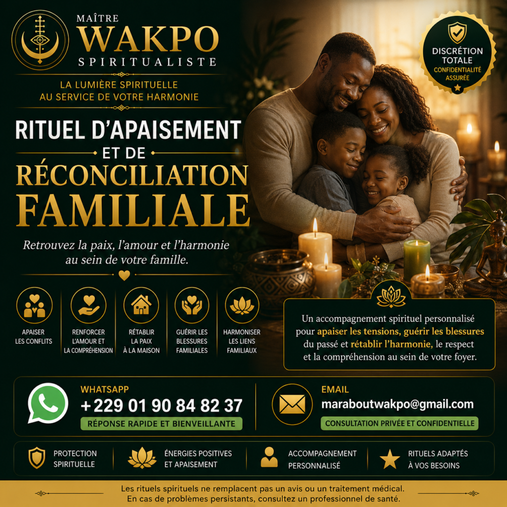 Rituel d’Apaisement et de Réconciliation Familiale